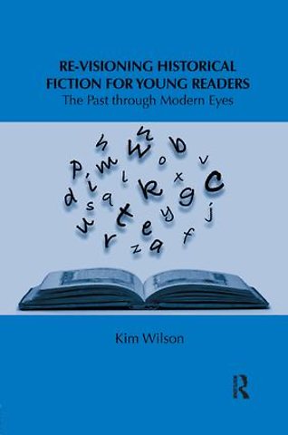 Re-visioning Historical Fiction for Young Readers