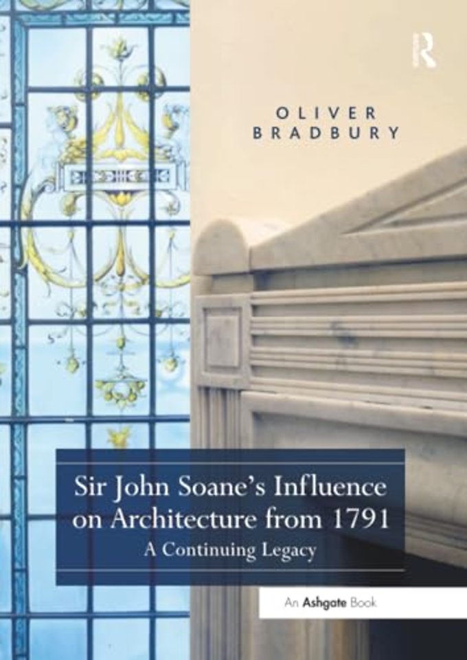 Sir John Soane's Influence on Architecture from 1791