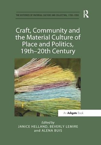 Histories of Material Culture and Collecting, 1700-1950