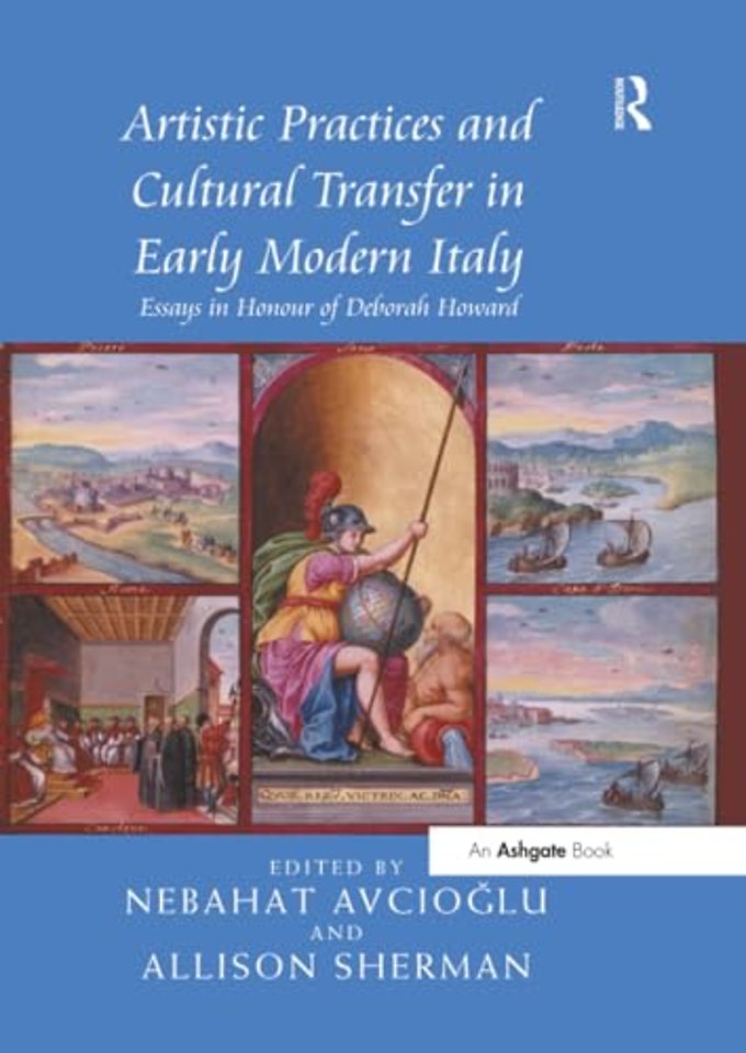 Artistic Practices and Cultural Transfer in Early Modern Italy
