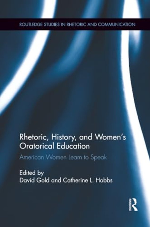Rhetoric, History, and Women's Oratorical Education
