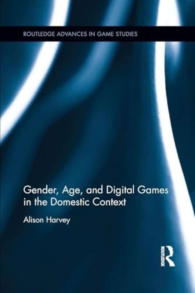 Gender, Age, and Digital Games in the Domestic Context