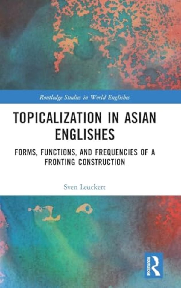 Topicalization in Asian Englishes