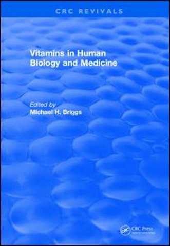 Vitamins In Human Biology and Medicine (1981)
