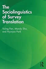 The Sociolinguistics of Survey Translation The Sociolinguistics of Survey Translation