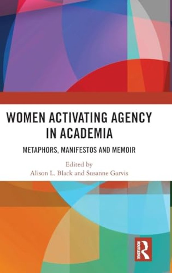 Women Activating Agency in Academia
