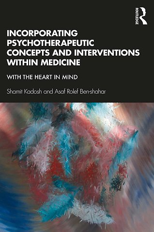 Incorporating Psychotherapeutic Concepts and Interventions Within Medicine
