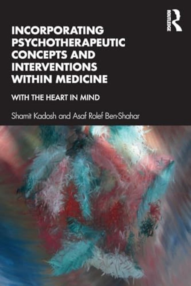 Incorporating Psychotherapeutic Concepts and Interventions Within Medicine