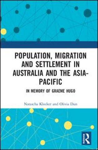 Population, Migration and Settlement in Australia and the Asia-Pacific