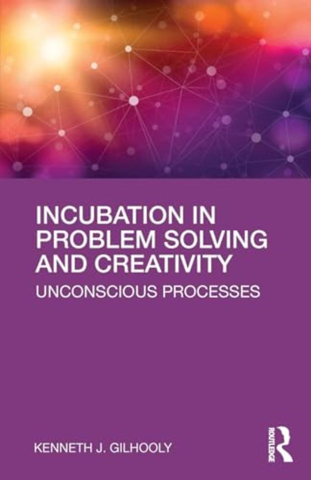 Incubation in Problem Solving and Creativity