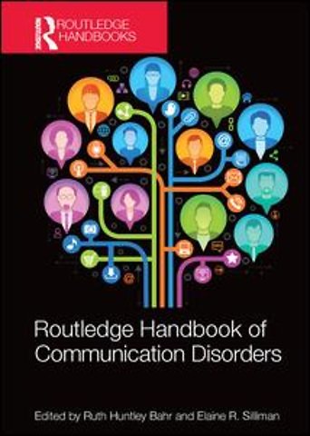 Routledge Handbook of Communication Disorders