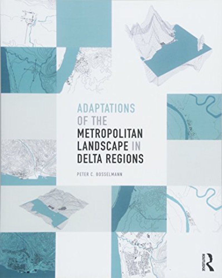 Adaptations of the Metropolitan Landscape in Delta Regions