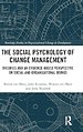 The Social Psychology of Change Management