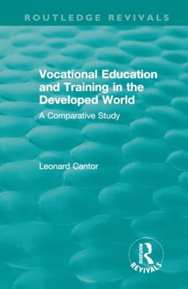 Routledge Revivals: Vocational Education and Training in the Developed World (1979)