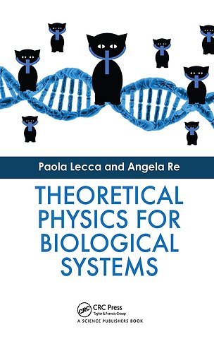 Theoretical Physics for Biological Systems