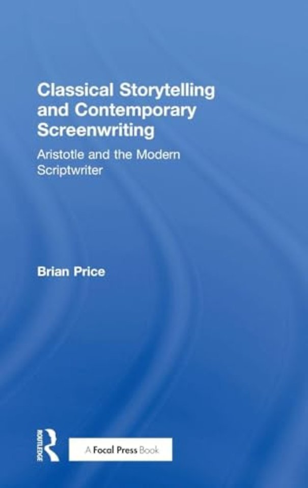 Classical Storytelling and Contemporary Screenwriting
