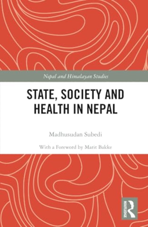 State, Society and Health in Nepal