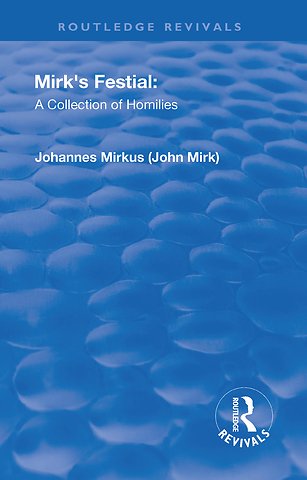 Revival: Mirk's Festival: A Collection of Homilies (1905)