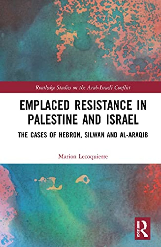 Emplaced Resistance in Palestine and Israel