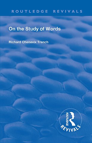 Revival: On the Study of Words (1904)