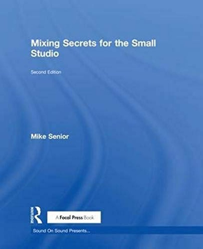 Mixing Secrets for the Small Studio