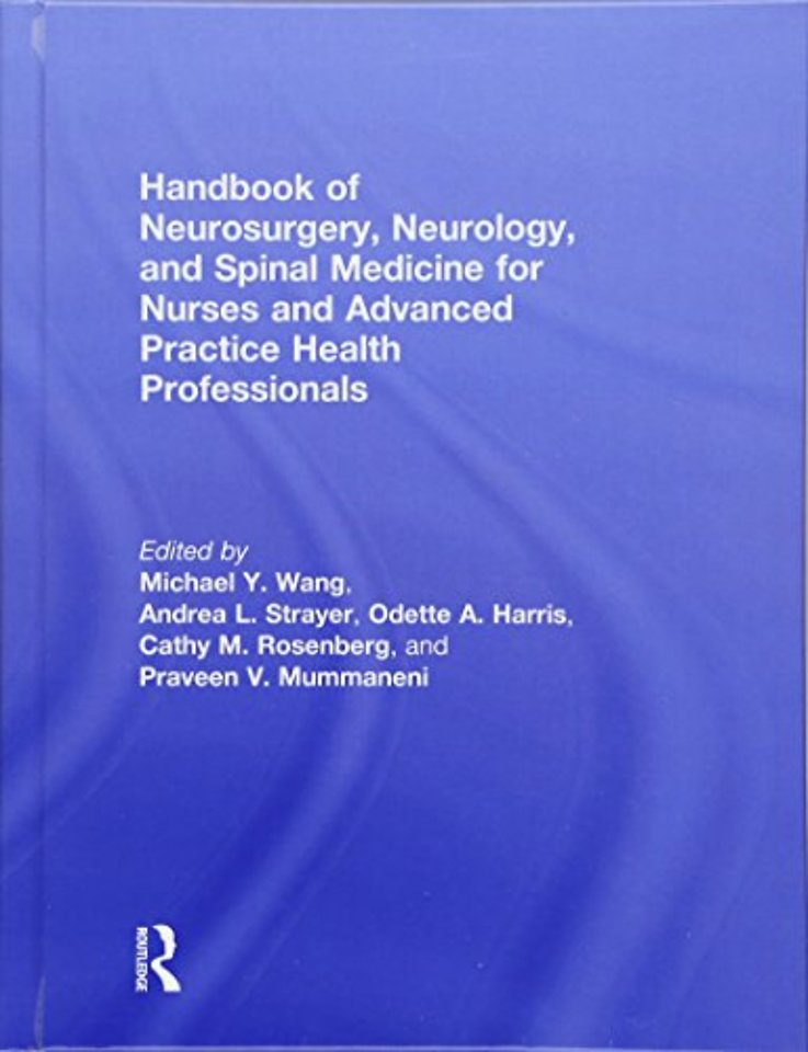 Handbook of Neurosurgery, Neurology, and Spinal Medicine for Nurses and Advanced Practice Health Professionals