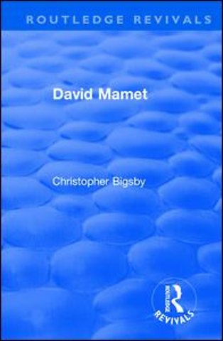 Routledge Revivals: David Mamet (1985)