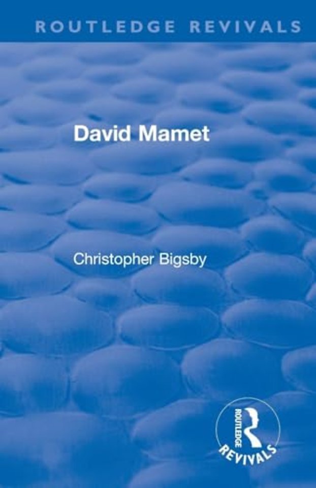 Routledge Revivals: David Mamet (1985)