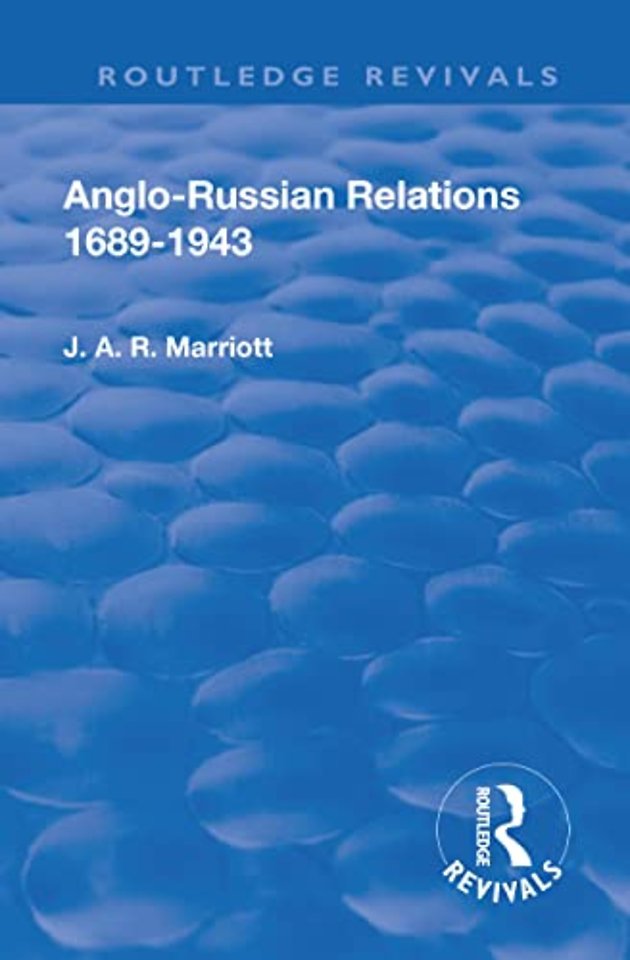 Revival: Anglo Russian Relations 1689-1943 (1944)