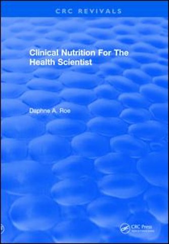 Clinical Nutrition For The Health Scientist