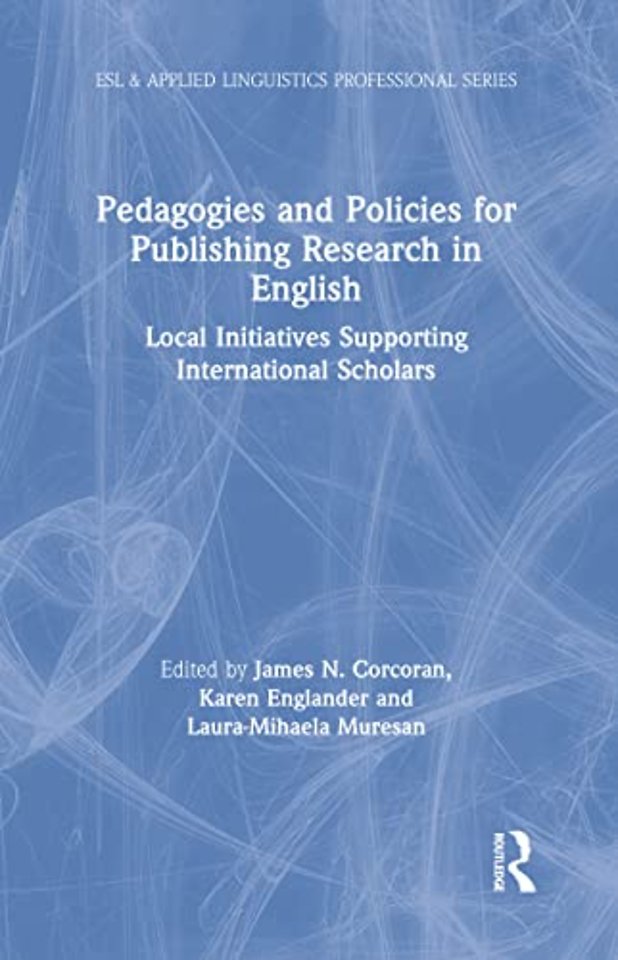 Pedagogies and Policies for Publishing Research in English