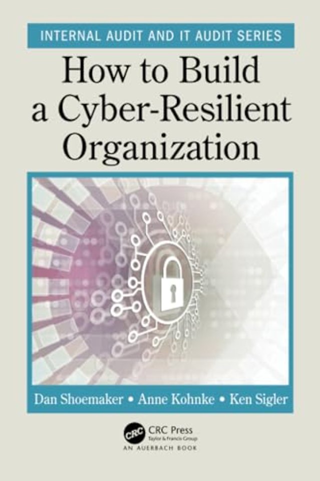 How to Build a Cyber-Resilient Organization