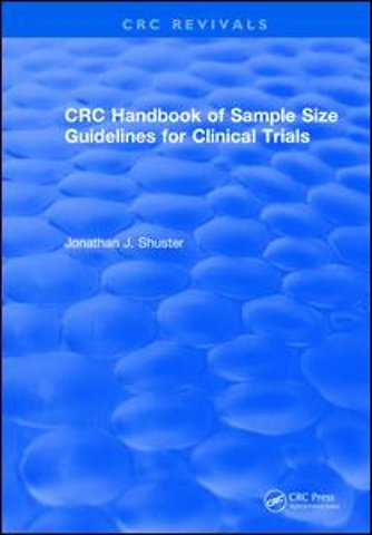 Revival: CRC Handbook of Sample Size Guidelines for Clinical Trials (1990)