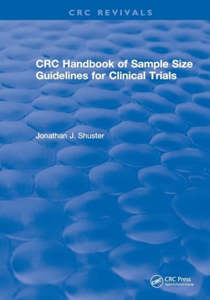 Revival: CRC Handbook of Sample Size Guidelines for Clinical Trials (1990)