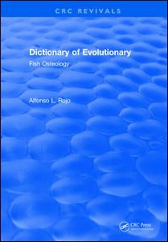 Dictionary of Evolutionary Fish Osteology