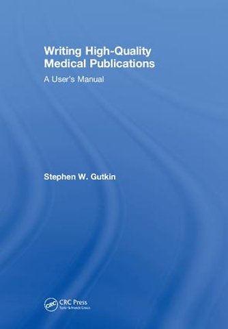 Writing High-Quality Medical Publications