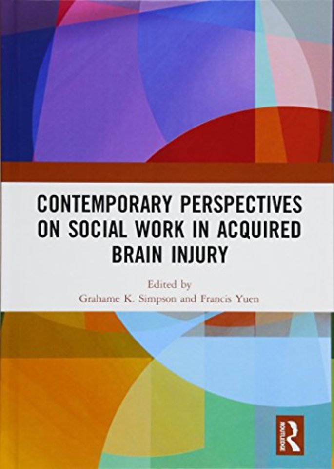 Contemporary Perspectives on Social Work in Acquired Brain Injury