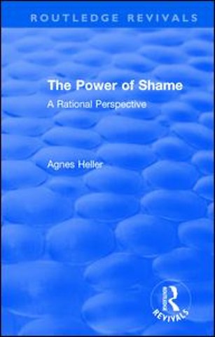 Routledge Revivals: The Power of Shame (1985)