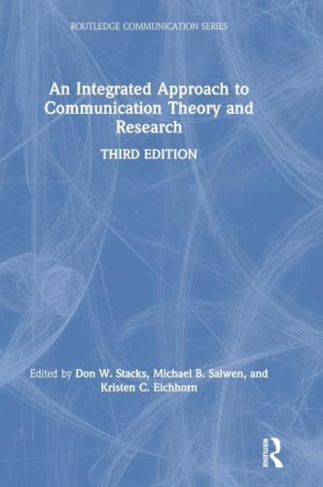 Integrated Approach to Communication Theory and Research