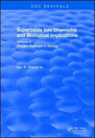 Superoxide Ion: Volume II (1991)