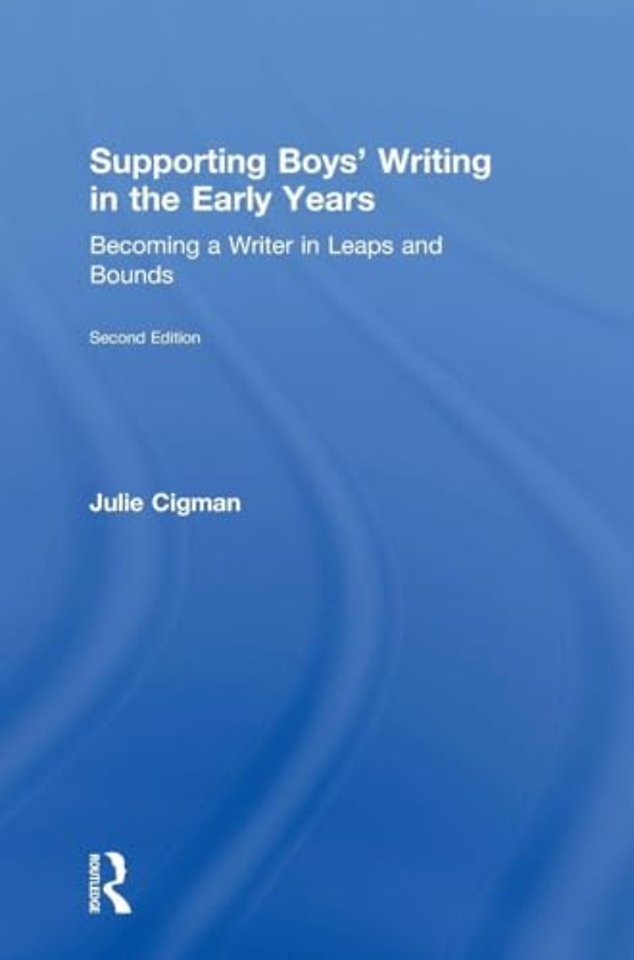 Supporting Boys’ Writing in the Early Years