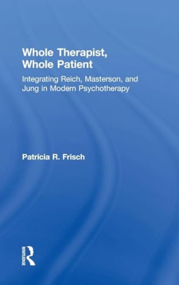 Whole Therapist, Whole Patient