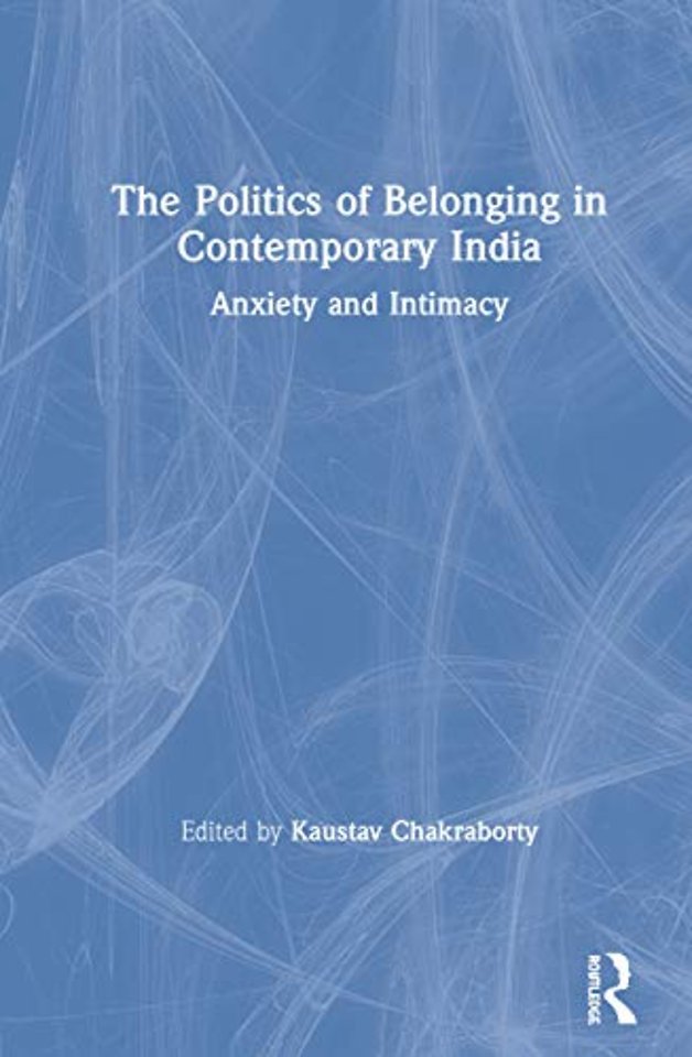 Politics of Belonging in Contemporary India