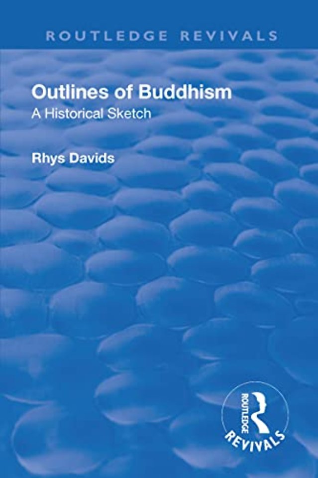Revival: Outlines of Buddhism: A Historical Sketch (1934)