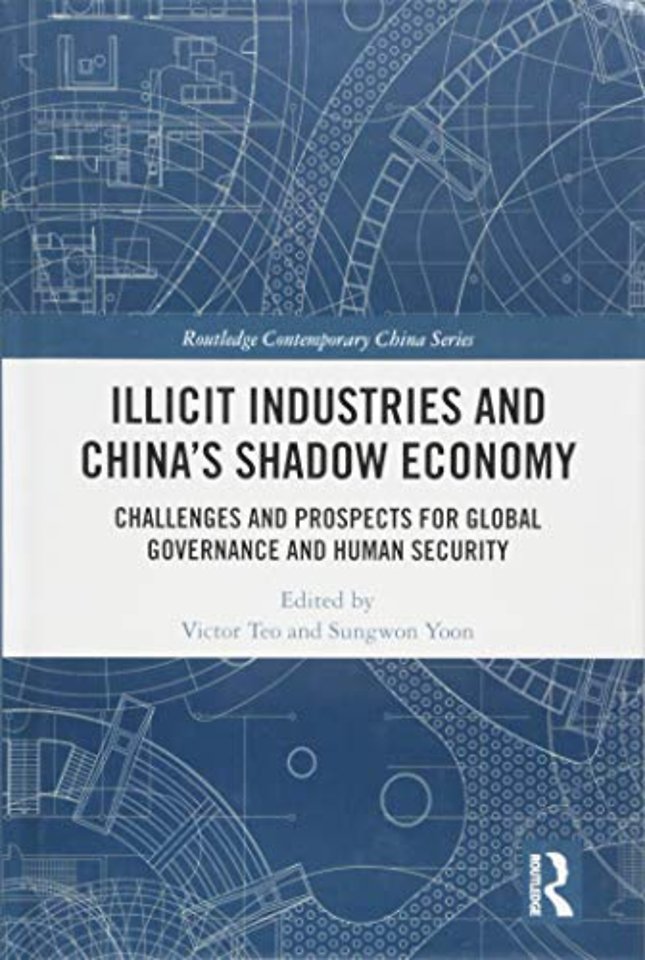 Illicit Industries and China’s Shadow Economy