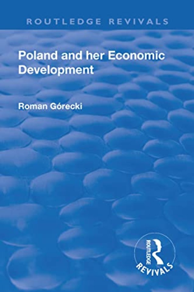 Revival: Poland and her Economic Development (1935)