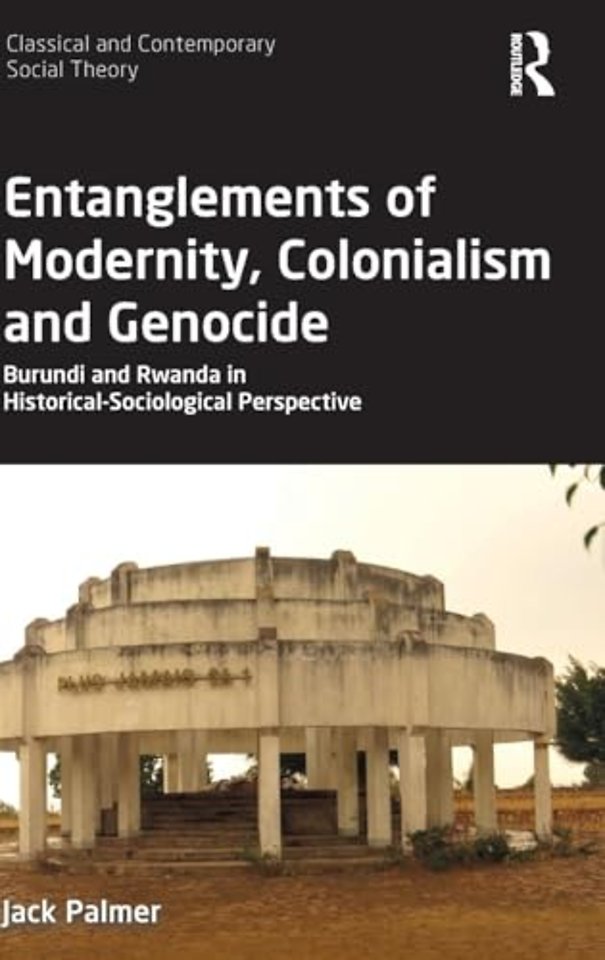 Entanglements of Modernity, Colonialism and Genocide
