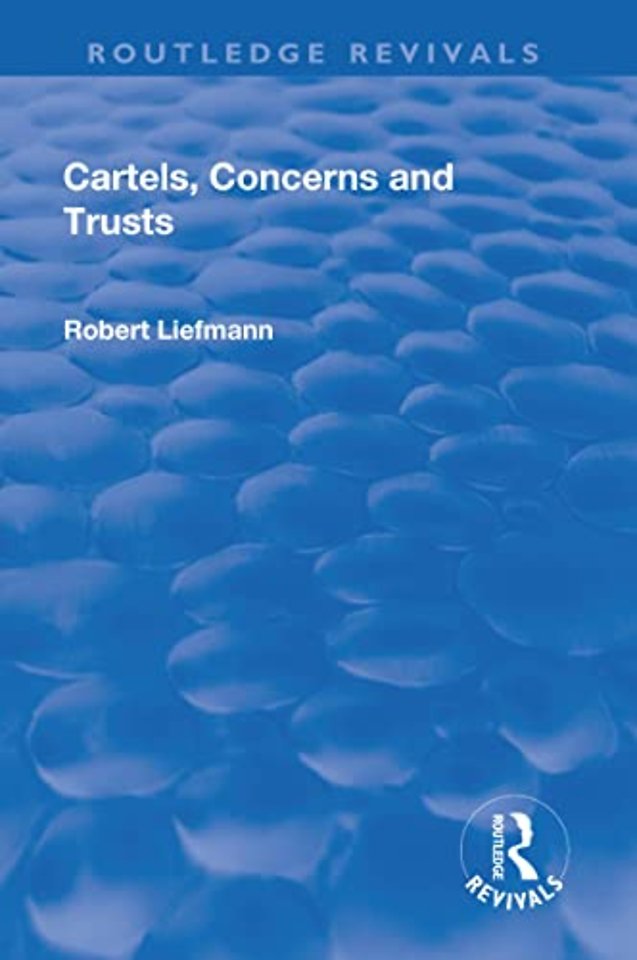 Revival: Cartels, Concerns and Trusts (1932)