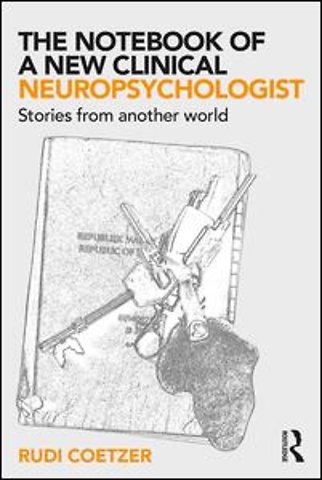Notebook of a New Clinical Neuropsychologist