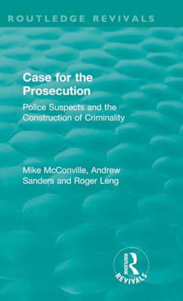 Routledge Revivals: Case for the Prosecution (1991)